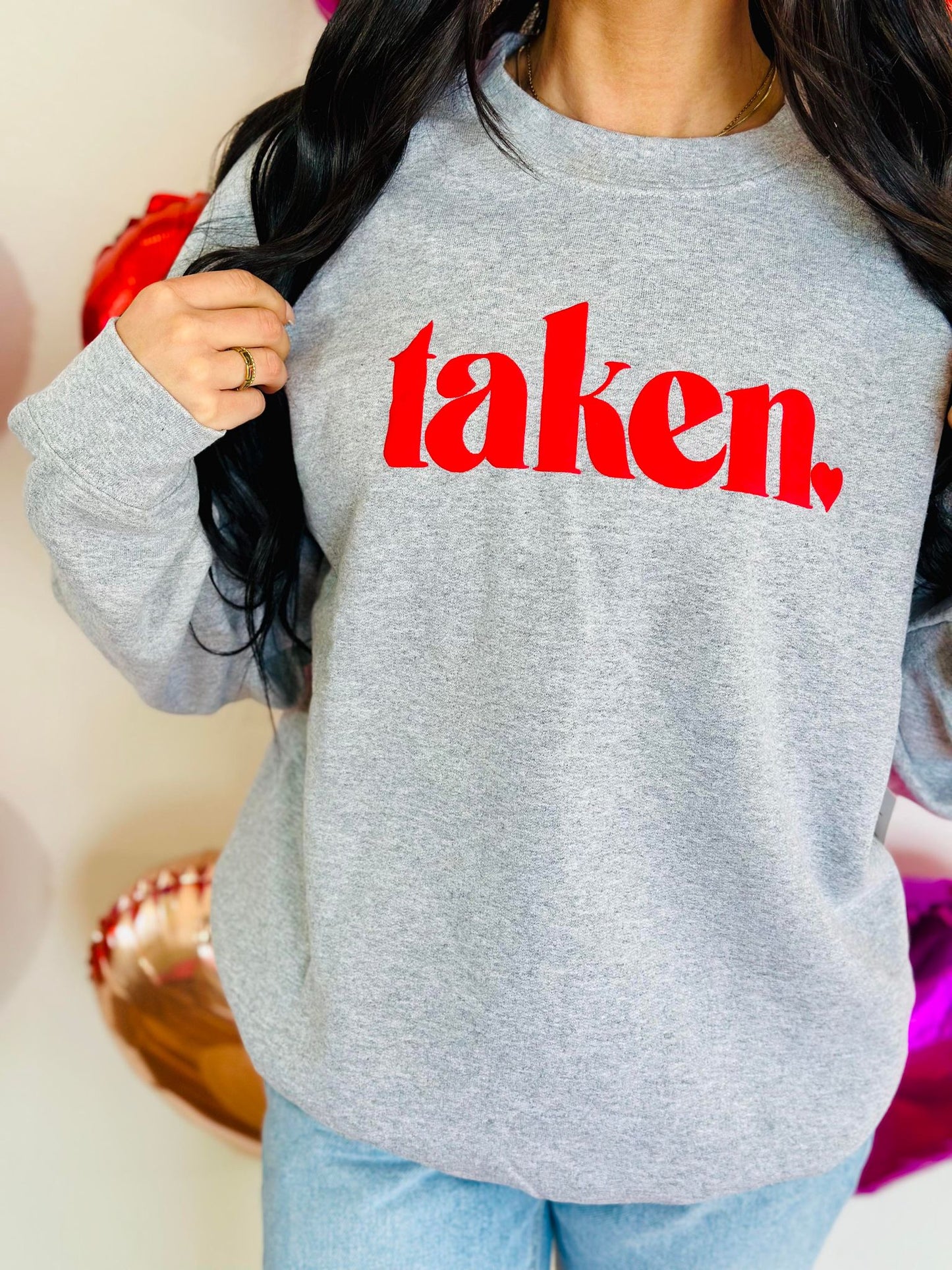 Taken Love Heart Valentine Puff Sweatshirt and Tee