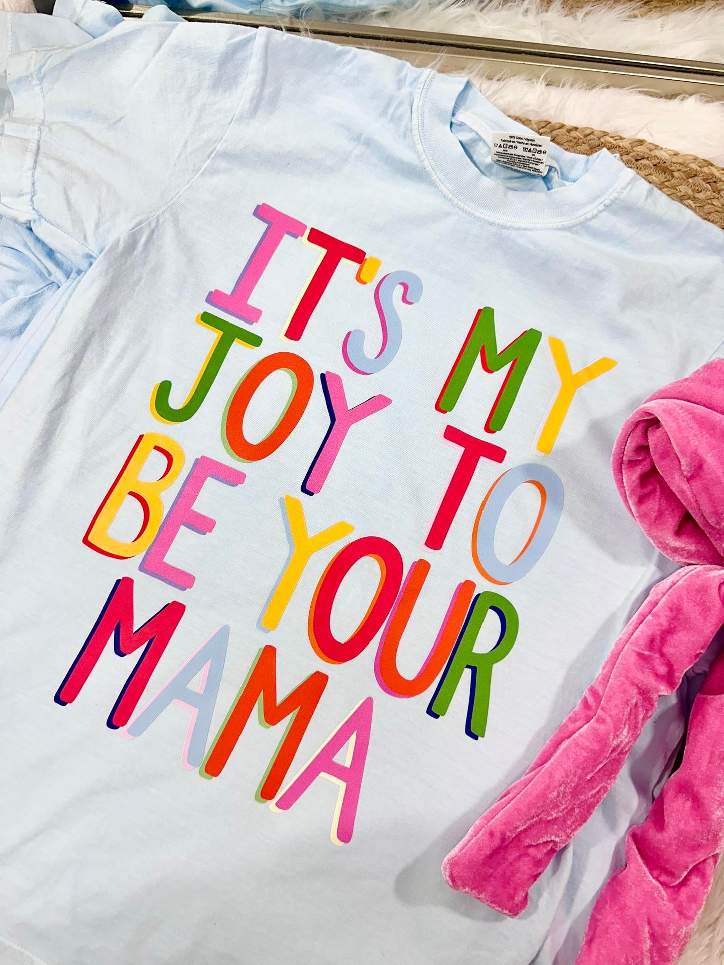It's A Joy To Be Your Mama DTF