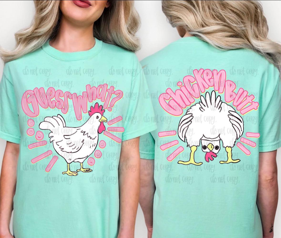 Guess What Chicken Butt Full Size Front & Back - YOUTH