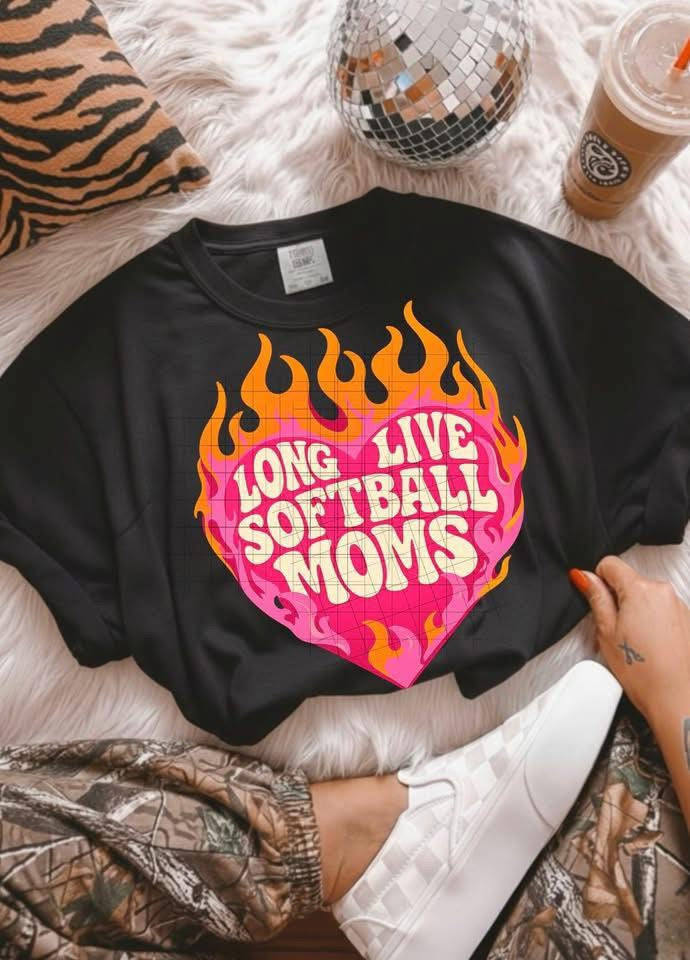 Long Live Softball Moms - Multiple Styles