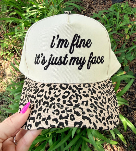 I’m Fine It’s Just My Face Leopard Hat