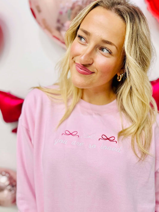 You Are So Loved Bow's Embroidered Sweatshirt