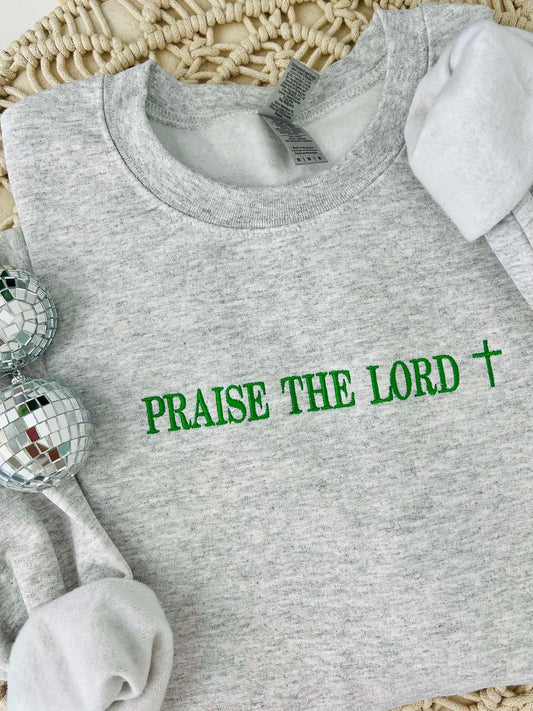 Ash sweatshirt with praise the Lord in green embroidery