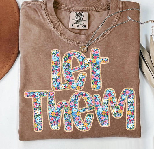 Let Them Glitter Floral DTF Graphic Design