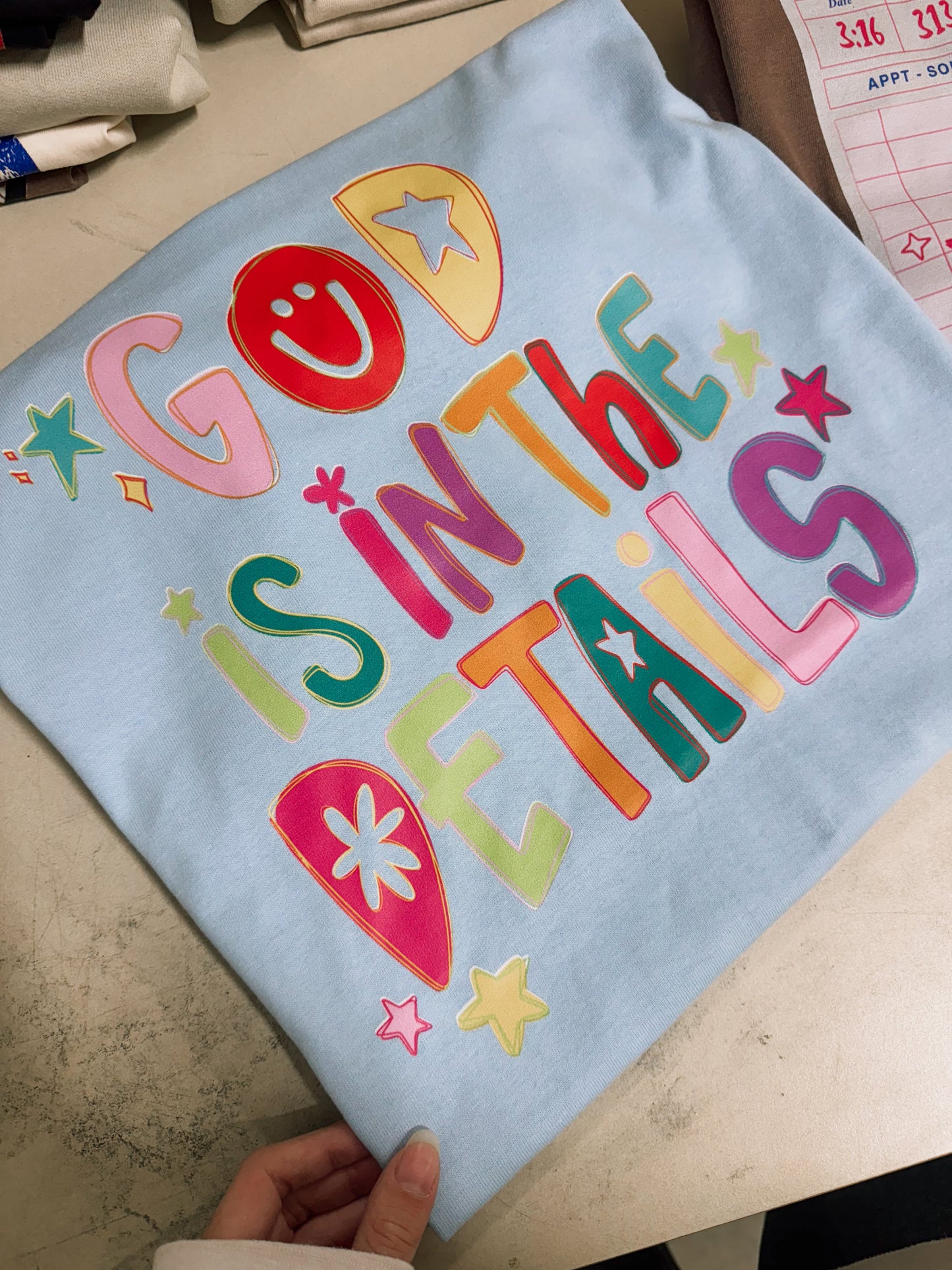 God Is In The Details tee or sweatshirt