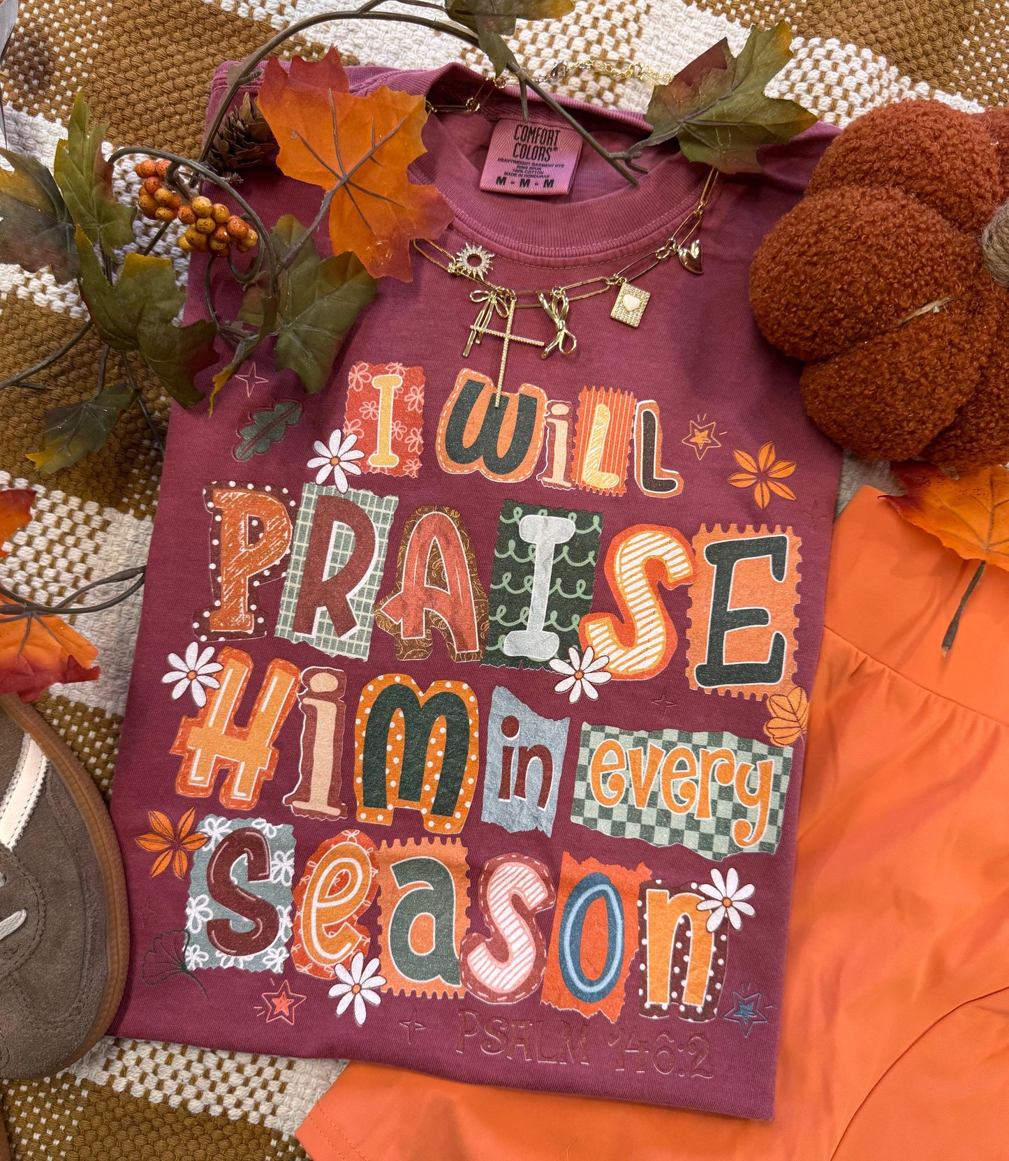 I Will Praise Him In Every Season Tee